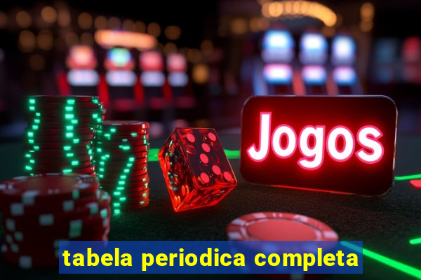 tabela periodica completa